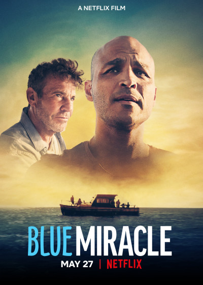 Kỳ Tích Biển Xanh, Blue Miracle - Dennis Quaid