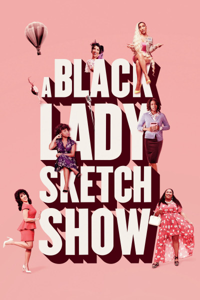 Những Mẩu Hài Kịch Về Quý Cô Da Màu Phần 1, A Black Lady Sketch Show Season 1 - Robin Thede