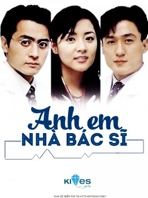 Phim Anh Em Nhà Bác Sĩ 1997