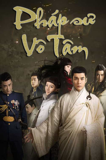 Phim Pháp Sư Vô Tâm 2015