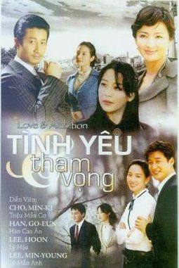 Phim Tình Yêu Và Tham Vọng 2006