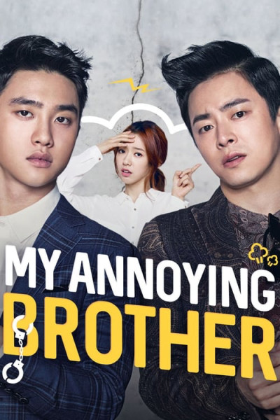 Anh Tôi Vô Số Tội, My Annoying Brother - Choi Min Ho