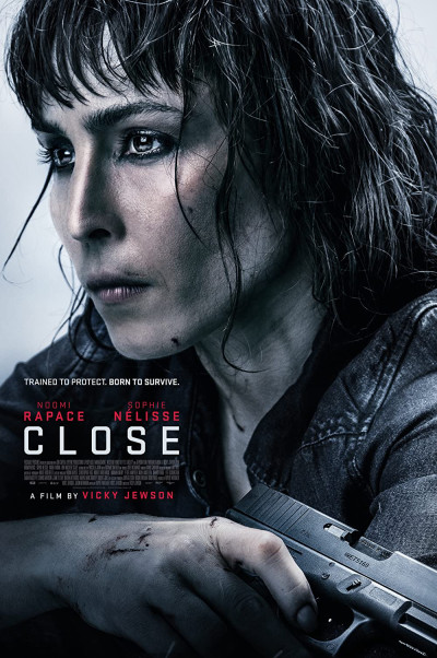 Cận Vệ, Close - Noomi Rapace