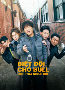 Biệt Đội Chó Bull: Điều Tra Ngoài Giờ, Team Bulldog: Off-duty Investigation - kang hyo jin